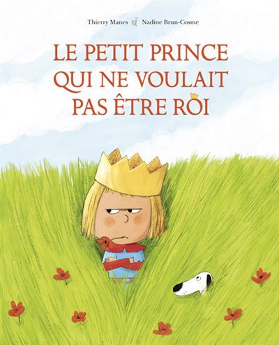 Le petit prince qui ne voulait pas être roi - Thierry Manès