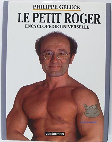 Le petit Roger : encyclopédie universelle