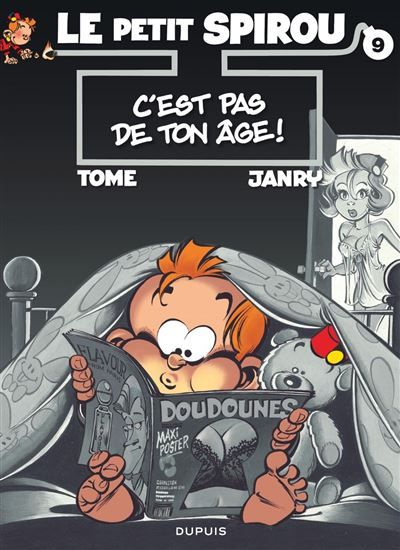 Le Petit Spirou - Tome 9 - C’est pas de ton âge !