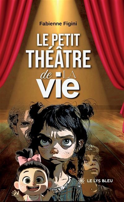 Le petit théâtre de la vie