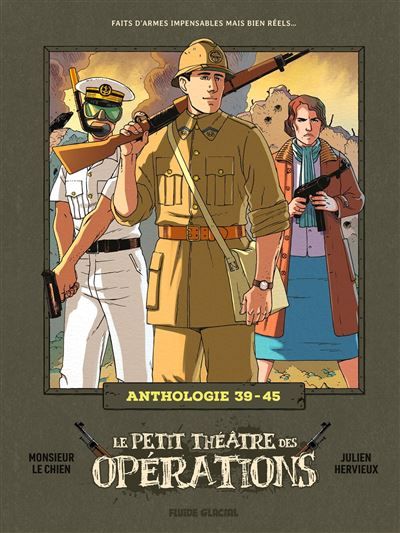 Le Petit Théâtre des opérations - Anthologie 39-45 2e Guerre mondiale