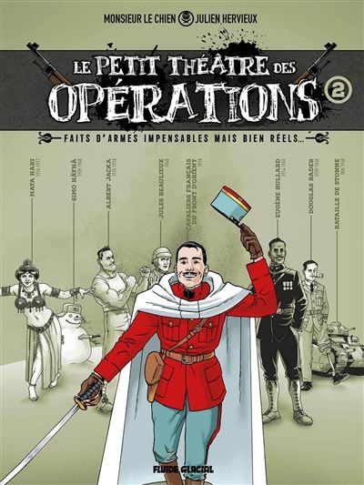 Le Petit Théâtre des opérations - tome 02 + 1 planche sticker offerte - édition limitée Faits d'armes impensables mais bien réels...