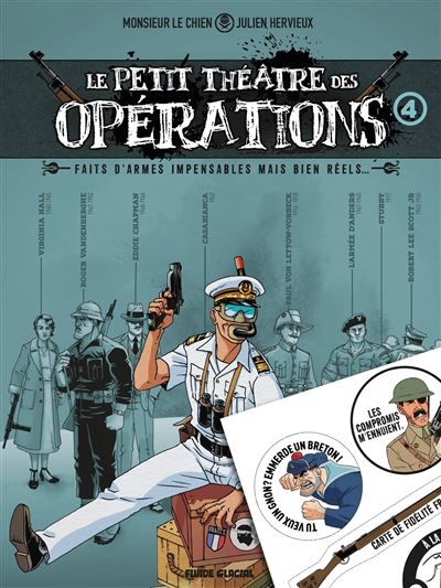 Le Petit Théâtre des opérations - tome 04 + 1 planche stickers offerte - édition limitée Faits d'armes impensables mais bien réels...