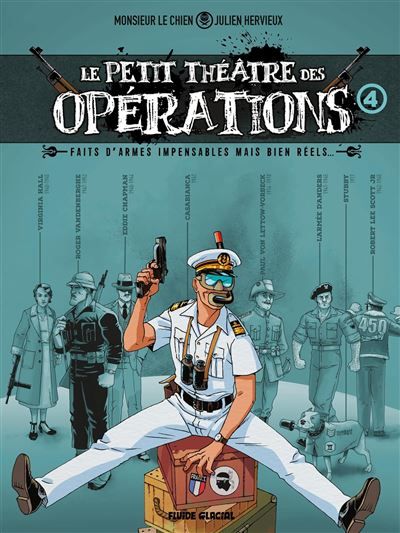 Le Petit Théâtre des opérations - tome 04 Faits d'armes impensables mais bien réels...