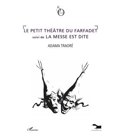 Le petit théâtre du farfadet suivi de La messe est dite
