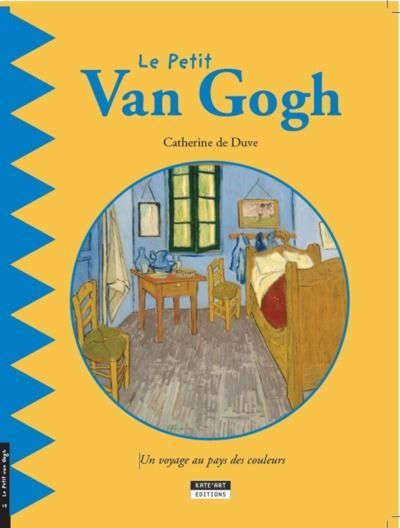 Couverture de Le petit Van Gogh Un voyage au pays des couleurs par Catherine de Duve
