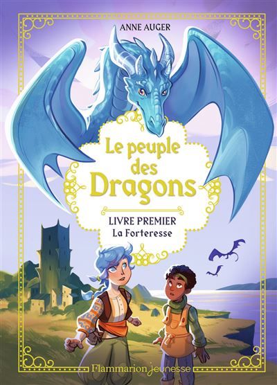 Le peuple des Dragons La Forteresse