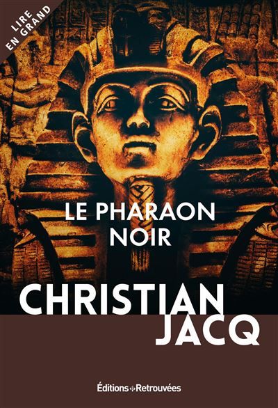 Le pharaon noir Edition en Gros Caractères