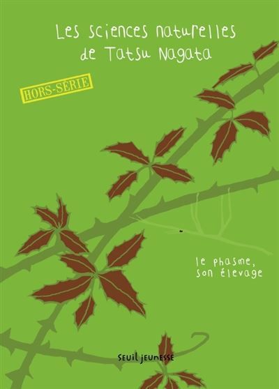 Le Phasme, son élevage Les sciences naturelles de Tatsu Nagata