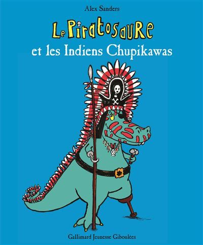 Le Piratosaure et les Indiens Chupikawas