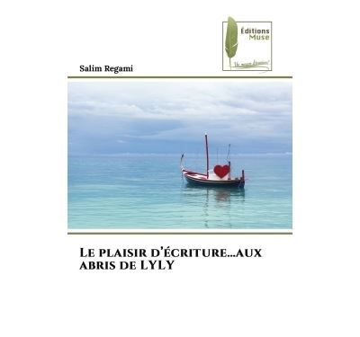 Le plaisir d'écriture...aux abris de LYLY