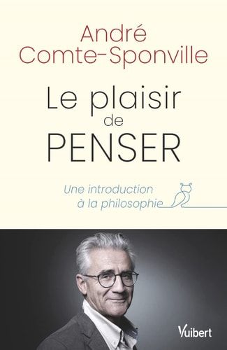 Le plaisir de penser une introduction à la philosophie