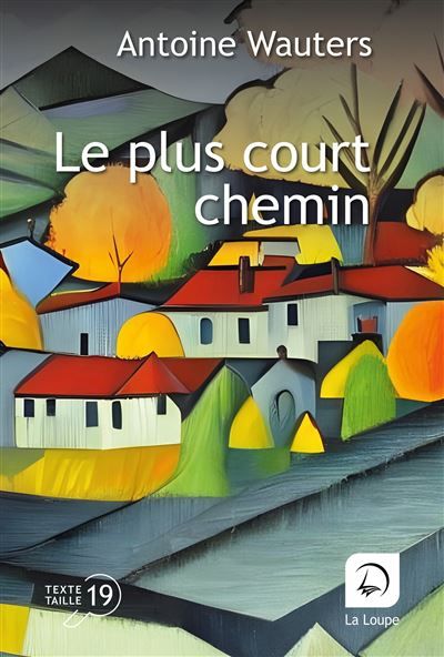 Le plus court chemin Édition en gros caractères