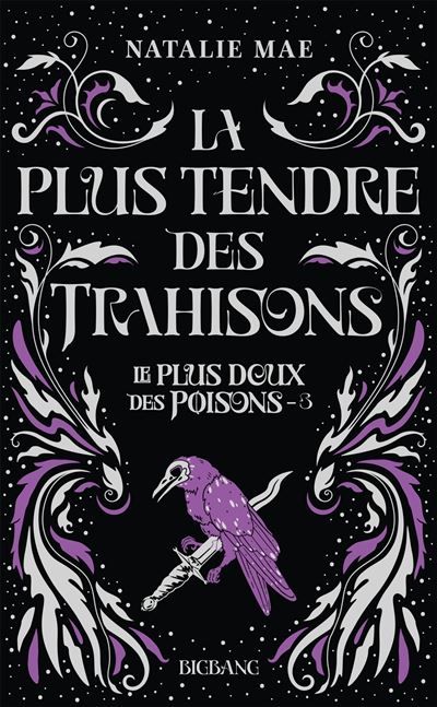 Le plus doux des poisons, T3 : La plus tendre des trahisons