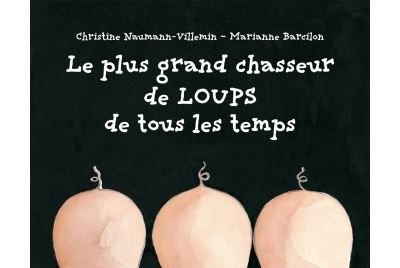Le plus grand chasseur de loups de tous les temps - Marianne Barcilon