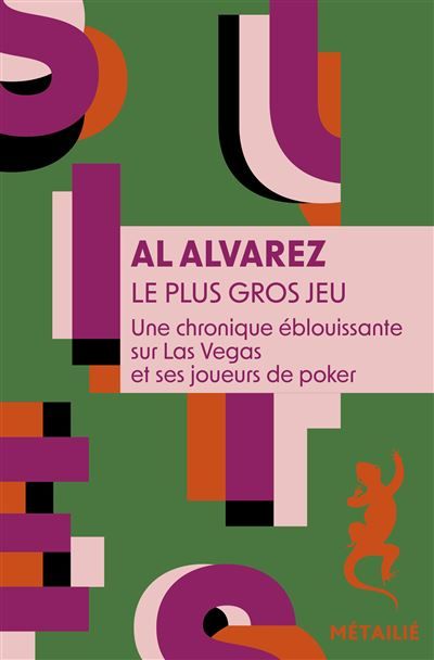 Le plus gros jeu Une chronique éblouissante sur Las Vegas et ses joueurs de poker