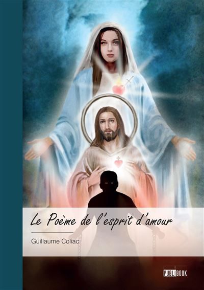 Le Poème de l'esprit d'amour Troisième édition
