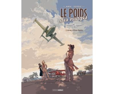 Le Poids des nuages - vol. 01/2 L'amie d'Eva Peron