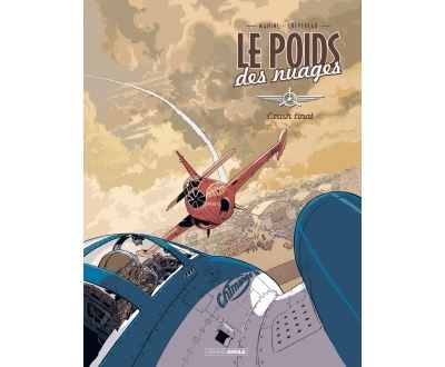 Le Poids des nuages - vol. 02/2 Final Crash