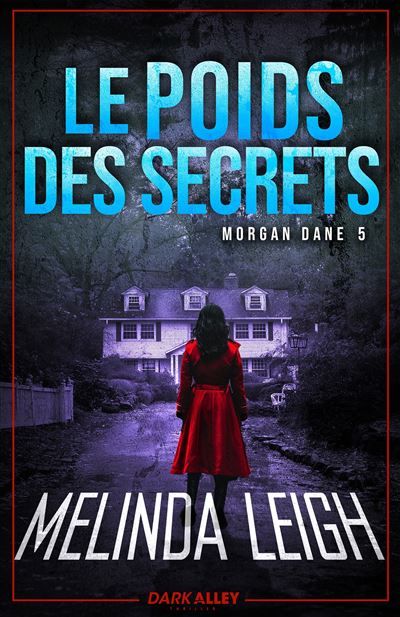 Le poids des secrets Morgan Dane 5