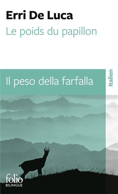 Le poids du papillon/Il peso della farfalla Edition bilingue français-italien - Il peso della farfalle