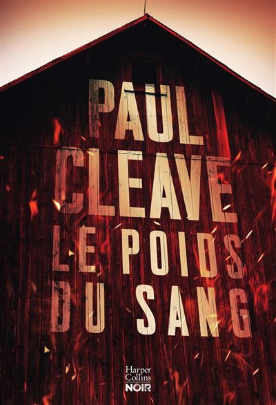 Le poids du sang Le nouveau thriller 2026 de Paul Cleave, jusqu'où iriez-vous pour arrêter le mal ?