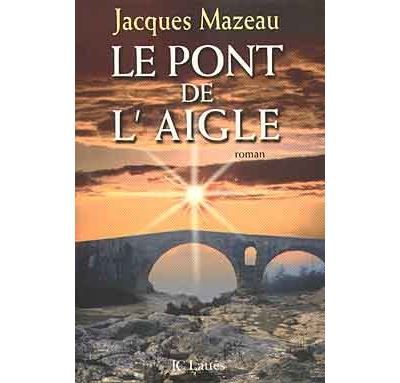 Le pont de l'aigle