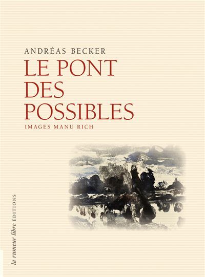 Le Pont des possibles Images de Manu Rich