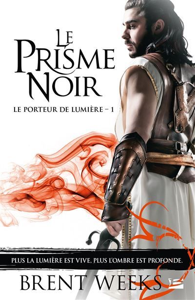 Le Porteur de lumière, T1 : Le Prisme noir