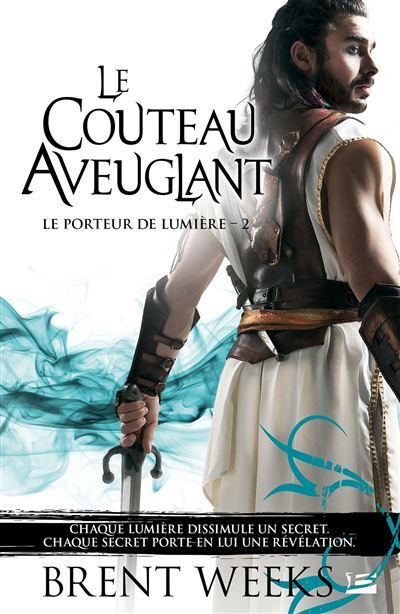 Le Porteur de lumière, T2 : Le Couteau aveuglant