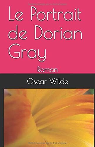 Le Portrait de Dorian Gray: Roman (French Edition)