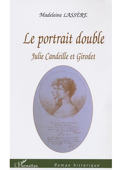 Le Portrait double Julie Candeille et Girodet