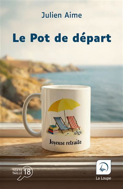 Couverture de Le Pot de départ Édition en gros caractères par Julien Aime