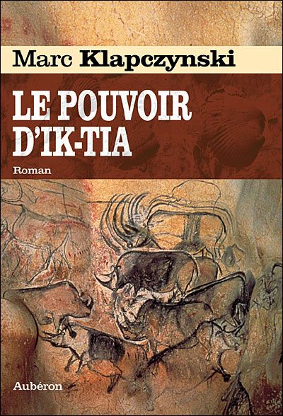 Le pouvoir d'Iktia - roman