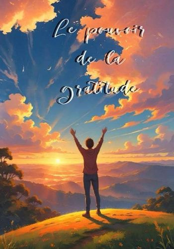 Le pouvoir de la gratitude
