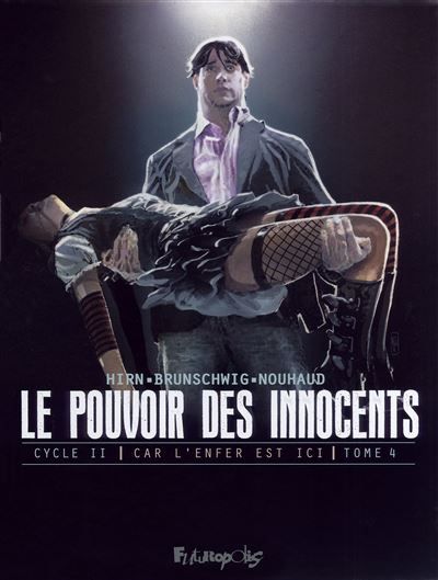 Le pouvoir des innocents,  cycle II Car l'enfer est ici-2 visions pour un pays