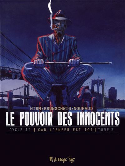 Le pouvoir des innocents,  cycle II Car l'enfer est ici-3 témoignages