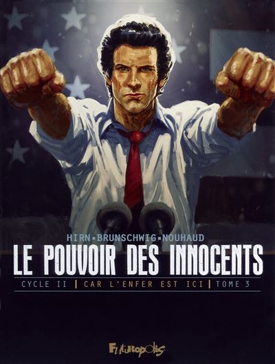 Le pouvoir des innocents,  cycle II Car l'enfer est ici-4 millions de voix