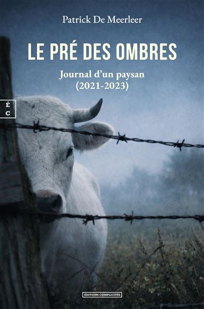 Le pré des ombres Journal d'un paysan (2021-2023)