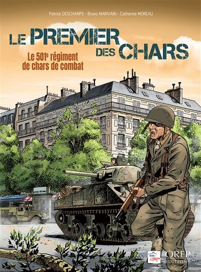 Le premier des chars Le 501e régiment de chars de combat