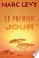 Couverture de Le premier jour par Marc Levy