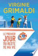 Couverture de Le premier jour du reste de ma vie par Virginie Grimaldi