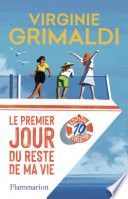 Couverture de Le premier jour du reste de ma vie par Virginie Grimaldi