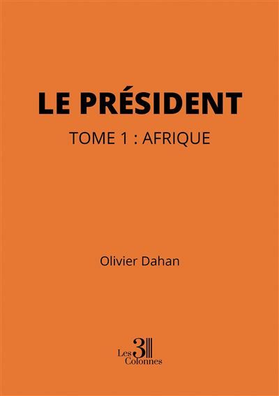 Le Président - Tome 1 : Afrique