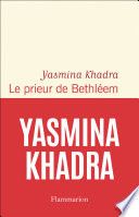 Couverture de Le prieur de Bethléem par Yasmina Khadra