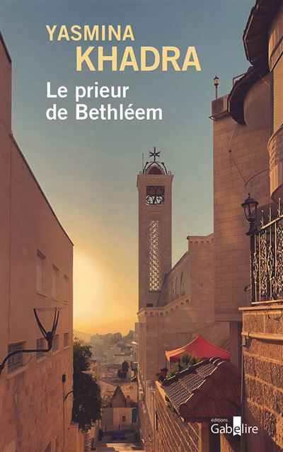 Le prieur de Bethléem Edition en gros caractères