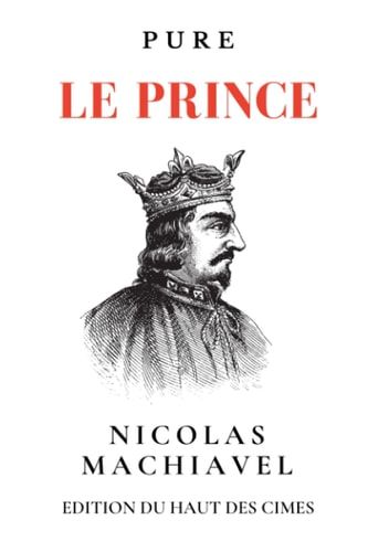 Le Prince de Machiavel : édition Originale