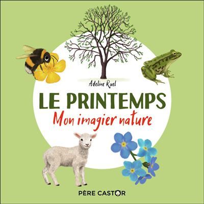 Le printemps Mon imagier nature