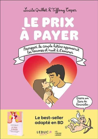 Le prix à payer Pourquoi le couple hétéro appauvrit les femmes et nuit à l'amour