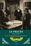 LE PROCÈS French Version of The Trial